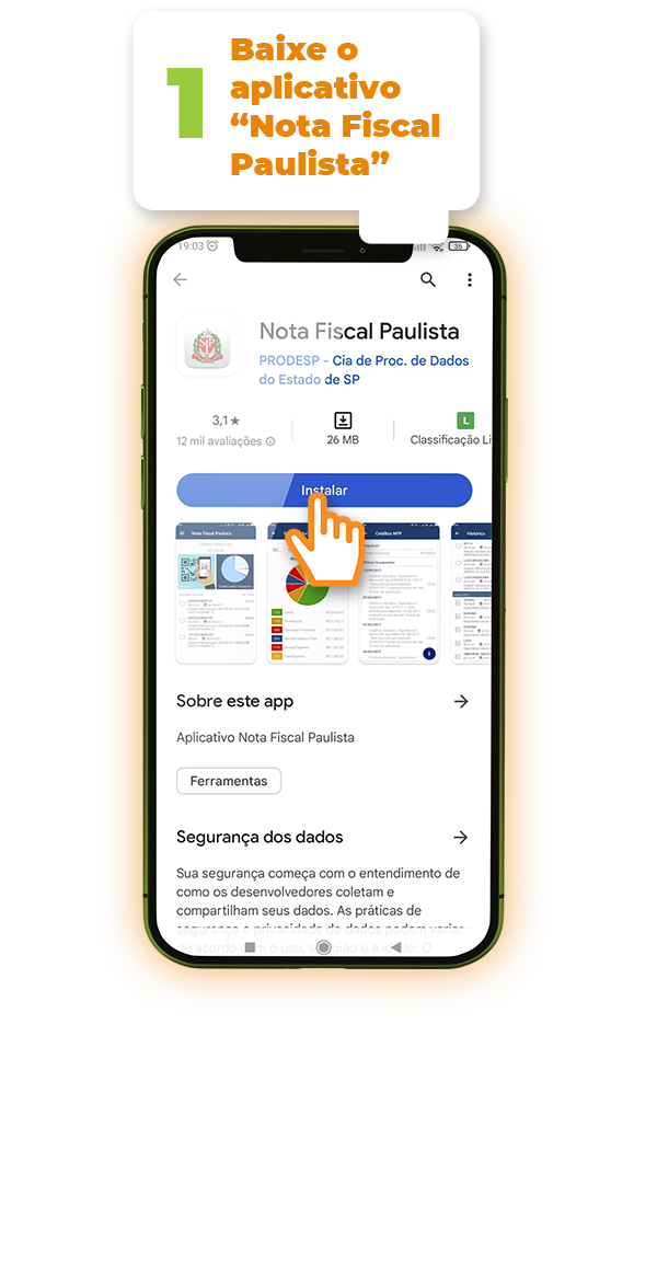 Acesse o site www.nfp.fazenda.sp.gov.br ou o aplicativo “Nota Fiscal Paulista”, no Android ou iPhone;